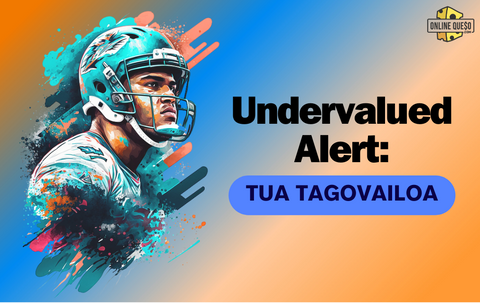 Undervalued Alert: Tua Tagovailoa