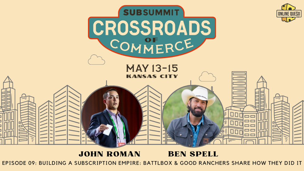 Building a Subscription Empire: Battlbox & Good Ranchers Share How They Did It