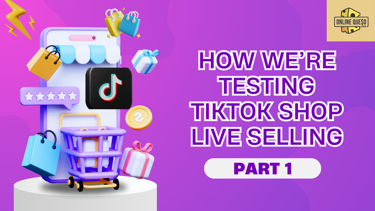 Image showcasing How We're Testing TikTok Shop Live Selling: Part 1 - Online Queso