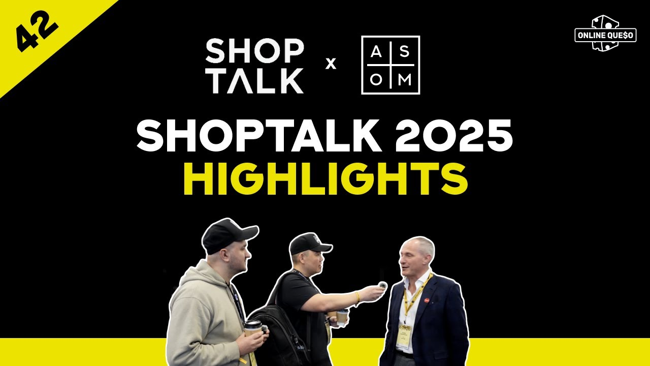 EP 42: Exploring the Future of E-commerce: ShopTalk 2025 Highlights and Recap