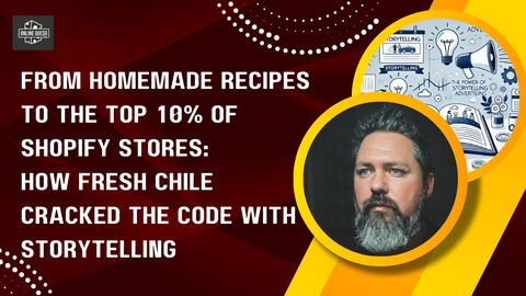 From Homemade Recipes to the Top 10% of Shopify Stores: How Fresh Chile Cracked the Code with Storytelling