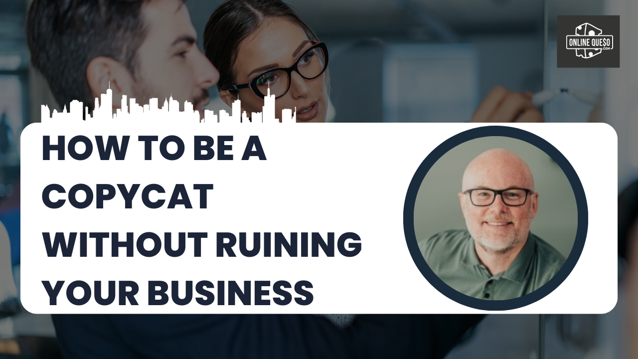 How to Be a Copycat Without Ruining Your Business