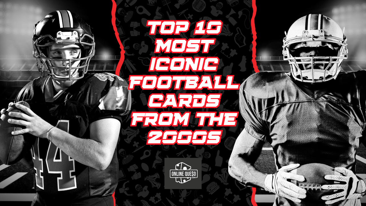 Top 10 Most Iconic Football Cards from the 2000s