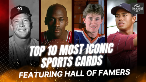 Top 10 Most Iconic Sports Cards Featuring Hall of Famers