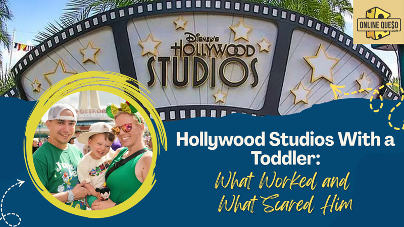 Hollywood Studios With a Toddler: What Worked and What Scared Him