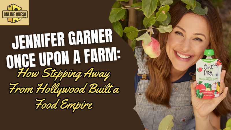 Jennifer Garner Once Upon a Farm: How Stepping Away From Hollywood Built a Food Empire