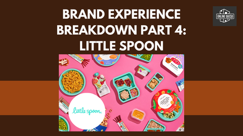 Brand Experience Breakdown Part 4: Little Spoon