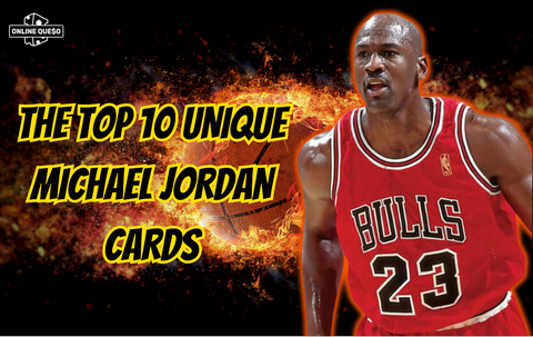 The Top 10 Unique Michael Jordan Cards