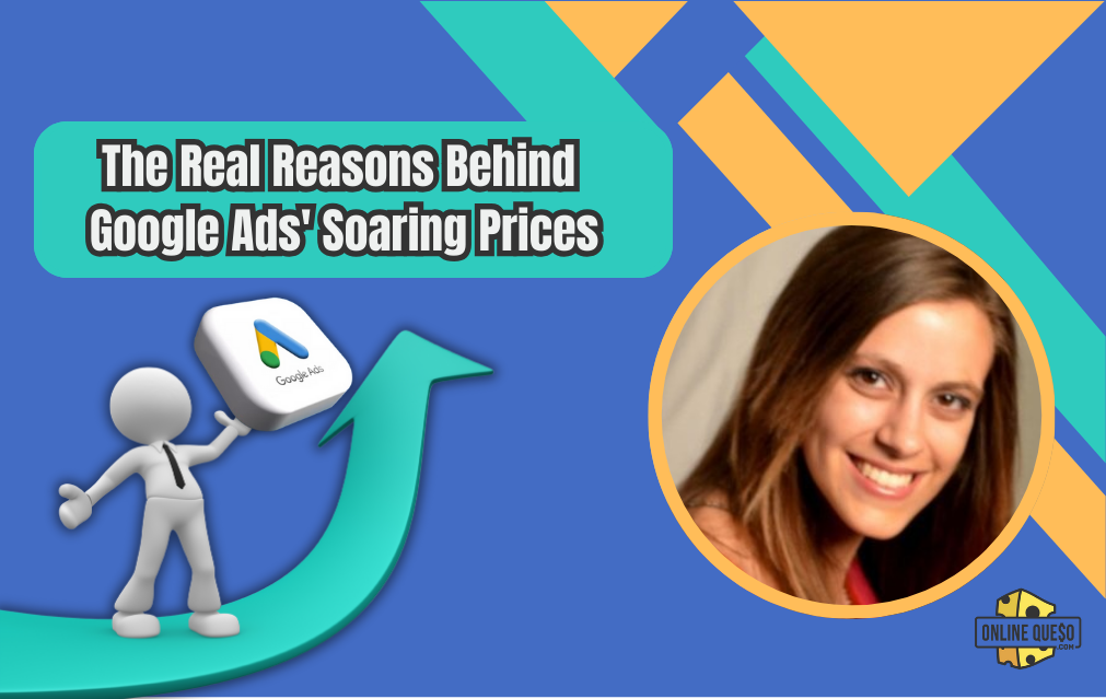 The Real Reasons Behind Google Ads' Soaring Prices