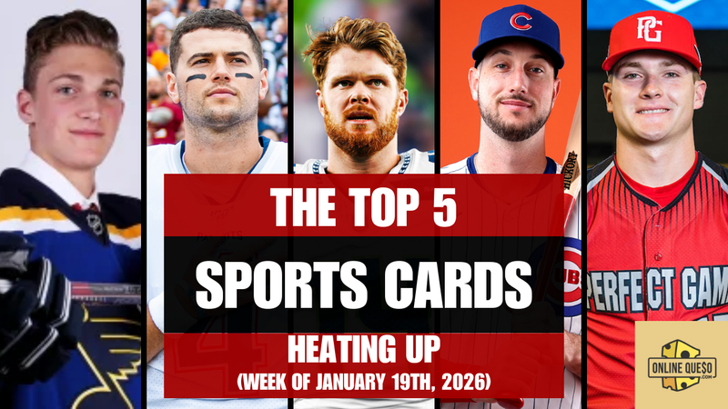 The Top 5 Sports Cards Heating Up (Week of January 19th, 2026)