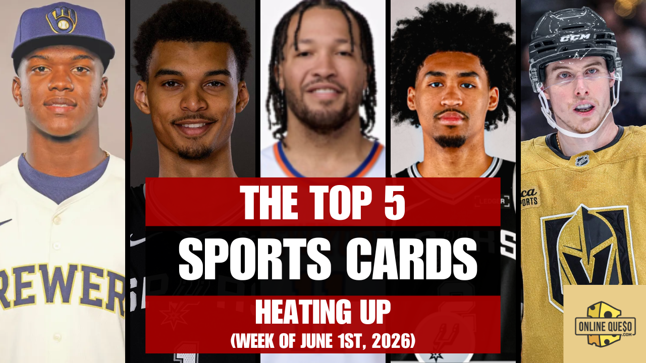 The Top 5 Sports Cards Heating Up (Week of June 1st, 2026)