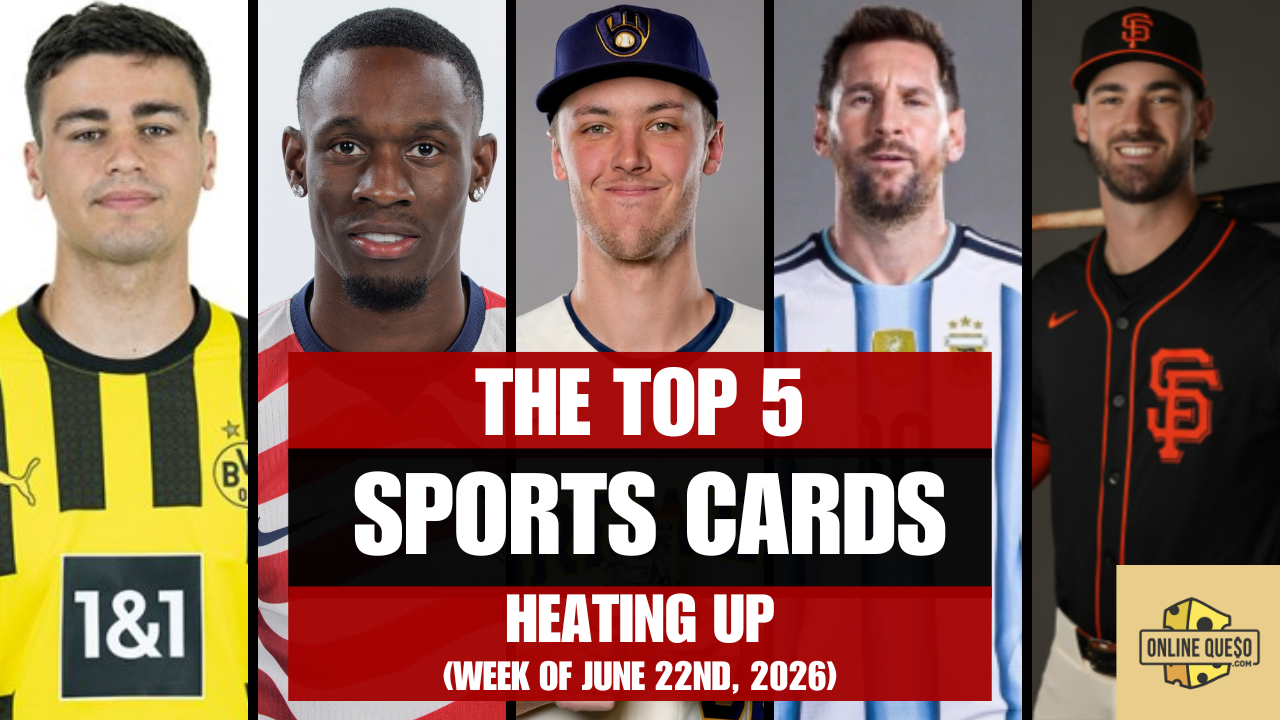 The Top 5 Sports Cards Heating Up (Week of June 22nd, 2026)