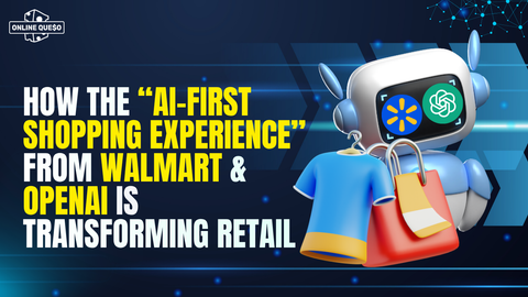 How the “AI-First Shopping Experience” from Walmart & OpenAI Is Transforming Retail