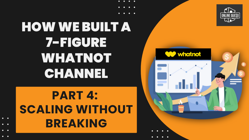 How We Built a 7-Figure Whatnot Channel: Part 4 – Scaling Without Breaking